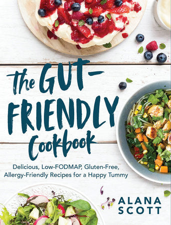 The Gut-Friendly Cookbook Paperback by Alana Scott