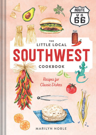 The Little Local Southwest Cookbook Hardcover by Noble, Marilyn