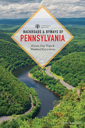 Backroads & Byways of Pennsylvania Paperback by David Langlieb