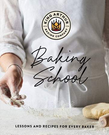 The King Arthur Baking School Hardcover by Company King