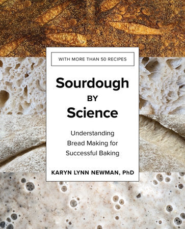 Sourdough by Science Hardcover by Karyn Lynn Newman