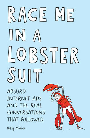 Race Me in a Lobster Suit Paperback by Kelly Mahon