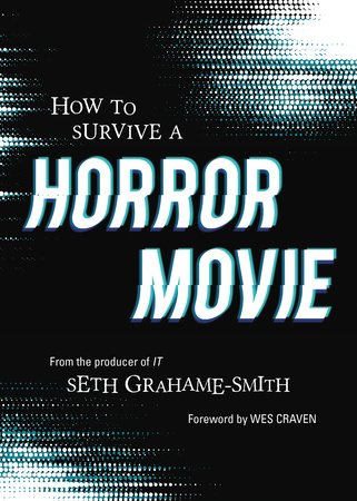 How to Survive a Horror Movie Paperback by Seth Grahame-Smith