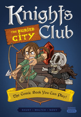 Knights Club: The Buried City Paperback by Shuky; Illustrated by Waltch; Coloring by Novy
