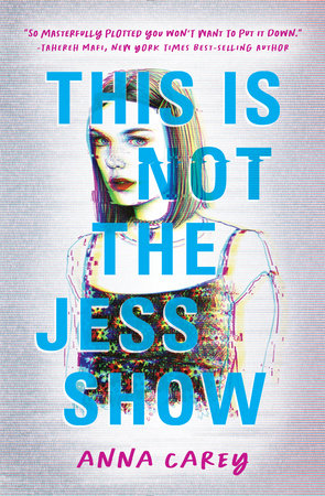 This Is Not the Jess Show Paperback by Anna Carey