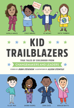 Kid Trailblazers Hardcover by Robin Stevenson; illustrated by Allison Steinfeld
