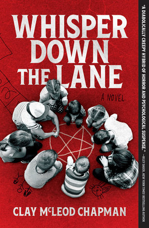 Whisper Down the Lane Paperback by Clay McLeod Chapman