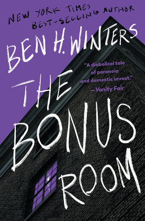The Bonus Room: A Novel Paperback by Ben H. Winters