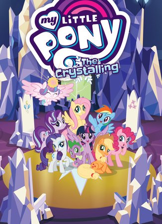 My Little Pony: The Crystalling Paperback by Justin Eisinger