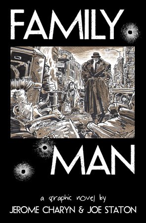 Family Man Hardcover by Jerome Charyn; Joe Staton