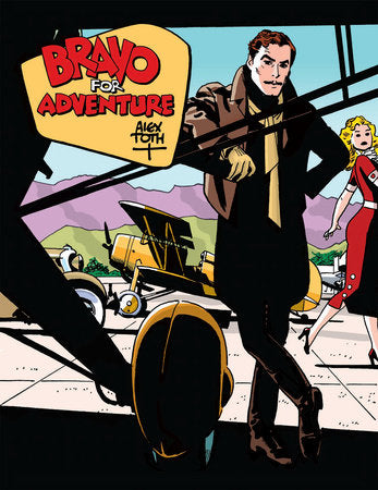 Bravo For Adventure Paperback by Alex Toth