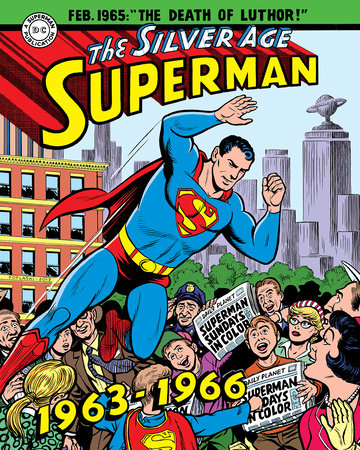 Superman: The Silver Age Sundays, Vol. 2: 1963-1966 Hardcover by Jerry Siegel; Wayne Boring