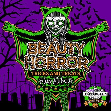 The Beauty of Horror: Tricks and Treats Halloween Coloring Book Paperback by Alan Robert