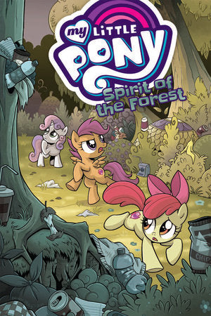 My Little Pony: Spirit of the Forest Paperback by Ted Anderson; Brenda Hickey