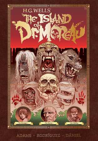 H.G. Wells' The Island of Doctor Moreau Hardcover by Ted Adams; Gabriel Rodriguez