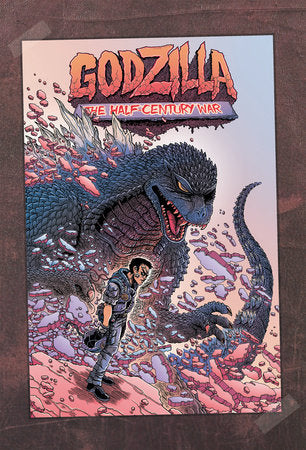 Godzilla: The Half-Century War Hardcover by James Stokoe