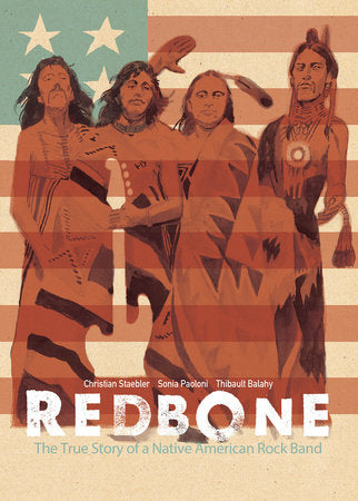 Redbone: The True Story of a Native American Rock Band Paperback by Thibault Balahy; Christian Staebler; Sonia Paoloni