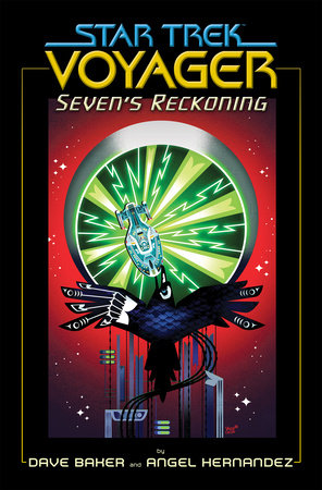 Star Trek: Voyager: Seven's Reckoning Paperback by Dave Baker; Angel Hernandez