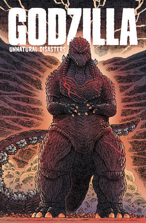 Godzilla: Unnatural Disasters Paperback by James Stokoe; Chris Mowry; Simon Gane; Ulises Farinas; Erick Freitas