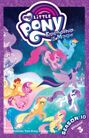 My Little Pony: Friendship is Magic Season 10, Vol. 3 Paperback by Thom Zahler; Celeste Bronfman; Akeem S. Roberts; Robin Easter; Andy Price