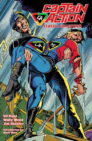 Captain Action: The Classic Collection Hardcover by Gil Kane; Jim Shooter; Wally Wood