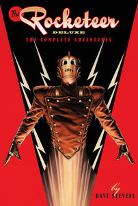 The Rocketeer: The Complete Adventures Deluxe Edition Hardcover by Dave Stevens