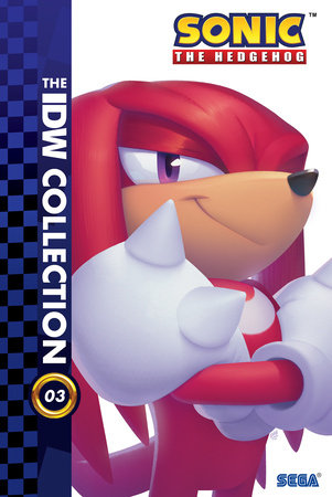 Sonic The Hedgehog: The IDW Collection, Vol. 3 Hardcover by Ian Flynn