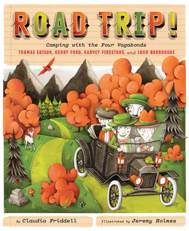 Road Trip! Hardcover by Claudia Friddell; Illustrated by Jeremy Holmes