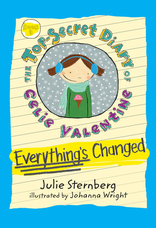 Everything's Changed Paperback by Julie Sternberg; Illustrated by Johanna Wright