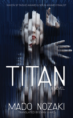 TITAN: A Novel Paperback by Mado Nozaki; Cover Art by Adam Martinakis