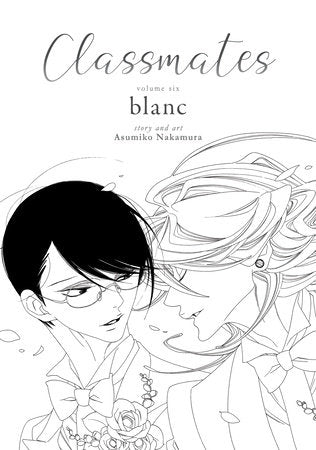 Classmates Vol. 6: blanc Paperback by Asumiko Nakamura