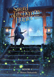 Sword of the Demon Hunter: Kijin Gentosho (Light Novel) Vol. 1 Paperback by Motoo Nakanishi