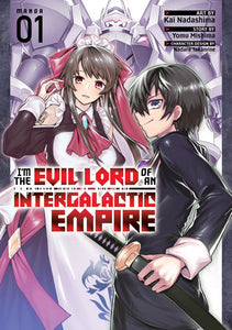 I'm the Evil Lord of an Intergalactic Empire! (Manga) Vol. 1 Paperback by Yomu Mishima; Illustrated by Kai Nadashima; Character Designs by Nadare Takamine
