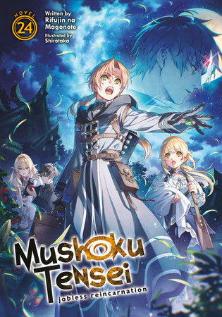 Mushoku Tensei: Jobless Reincarnation (Light Novel) Vol. 24 Paperback by Rifujin Na Magonote; Illustrated by Shirotaka