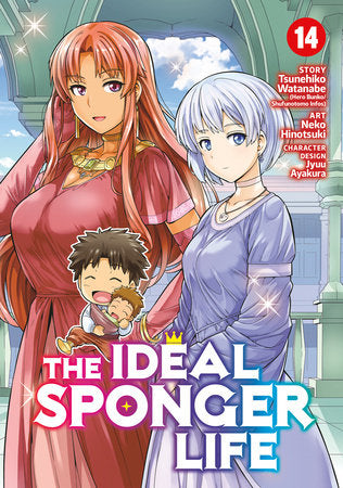 The Ideal Sponger Life Vol. 14 Paperback by Tsunehiko Watanabe; Illustrated by Neko Hinotsuki; Character Designs by Jyuu Ayakura