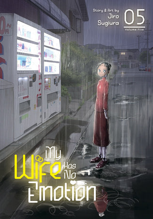 My Wife Has No Emotion Vol. 5 Paperback by Jiro Sugiura