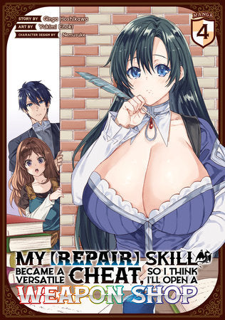My [Repair] Skill Became a Versatile Cheat, So I Think I'll Open a Weapon Shop (Manga) Vol. 4 Paperback by Ginga Hoshikawa