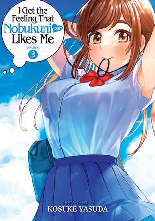 I Get the Feeling That Nobukuni-san Likes Me Vol. 3 Paperback by Kosuke Yasuda