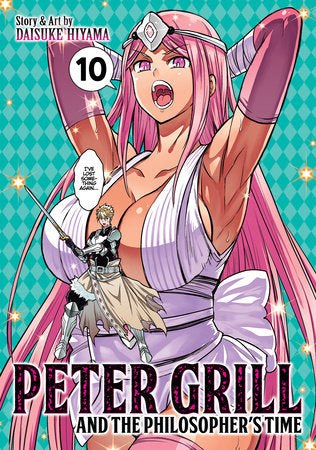 Peter Grill and the Philosopher's Time Vol. 10 Paperback by Daisuke Hiyama