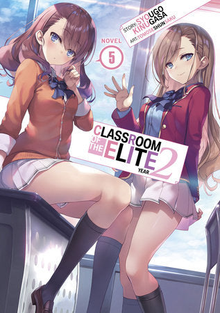 Classroom of the Elite: Year 2 (Light Novel) Vol. 5 Paperback by Syougo Kinugasa