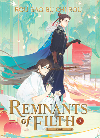 Remnants of Filth: Yuwu (Novel) Vol. 2 Paperback by Rou Bao Bu Chi Rou; Cover art and illustrations by St; Translated by Yu & Rui