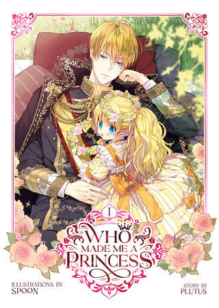 Who Made Me a Princess Vol. 1 Paperback by Plutus