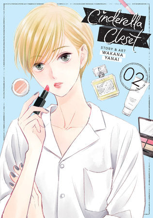 Cinderella Closet Vol. 2 Paperback by Wakana Yanai