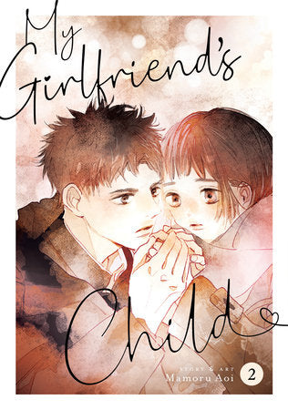 My Girlfriend's Child Vol. 2 Paperback by Mamoru Aoi