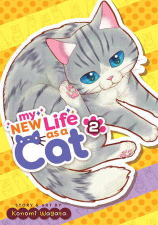 My New Life as a Cat Vol. 2 Paperback by Konomi Wagata