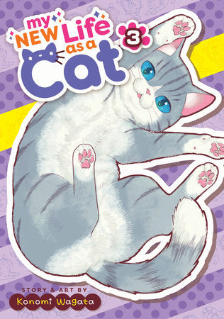 My New Life as a Cat Vol. 3 Paperback by Konomi Wagata