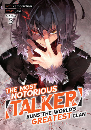 The Most Notorious Talker Runs the World's Greatest Clan (Manga) Vol. 5 Paperback by jaki; Illustrated by Yamorichan