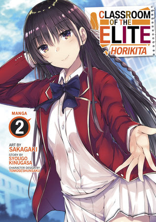 Classroom of the Elite: Horikita (Manga) Vol. 2 Paperback by Syougo Kinugasa; Illustrated by Sakagaki; Character Designs by Tomoseshunsaku