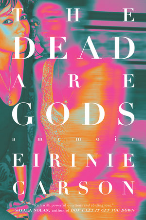 The Dead are Gods Hardcover by Eirinie Carson