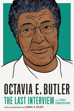 Octavia E. Butler: The Last Interview Paperback by Melville House